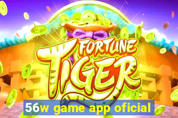 56w game app oficial