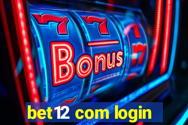 bet12 com login