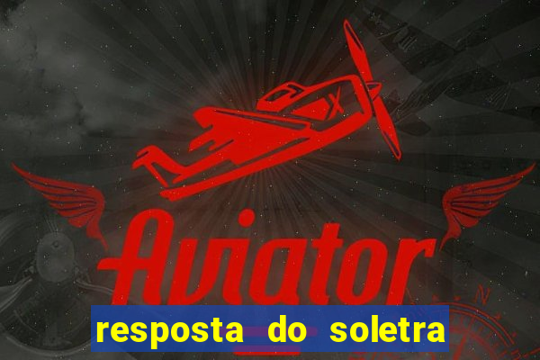 resposta do soletra de hoje