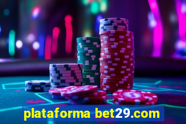 plataforma bet29.com