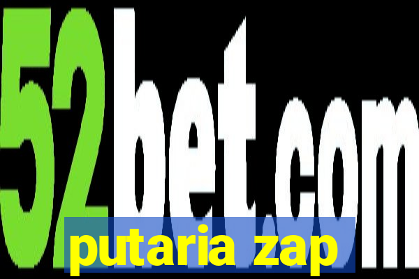 putaria zap