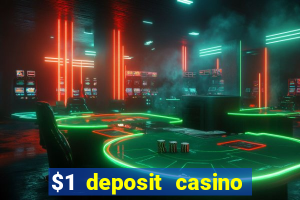 $1 deposit casino 2018 nz