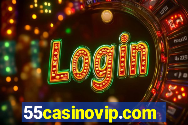 55casinovip.com