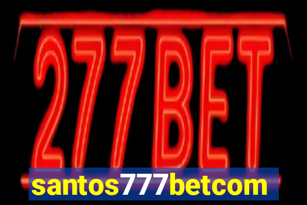 santos777betcom