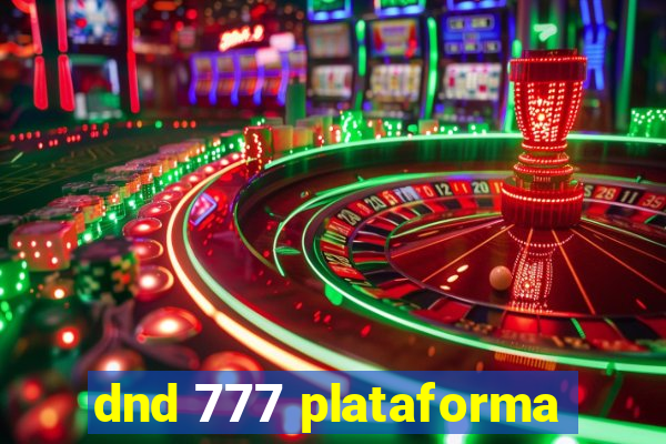 dnd 777 plataforma