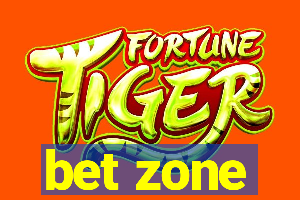 bet zone