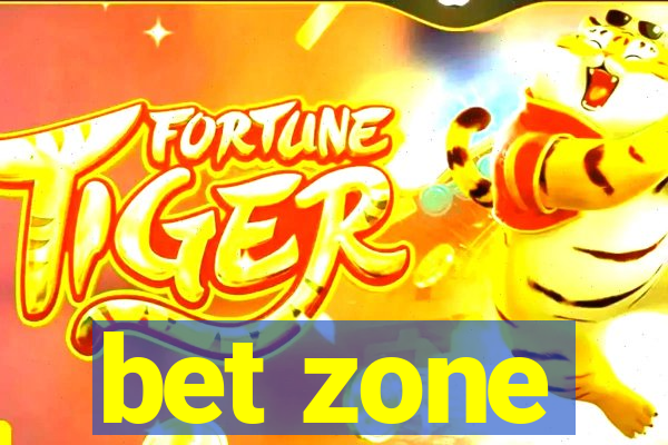 bet zone