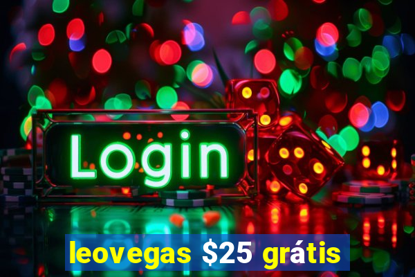 leovegas $25 grátis