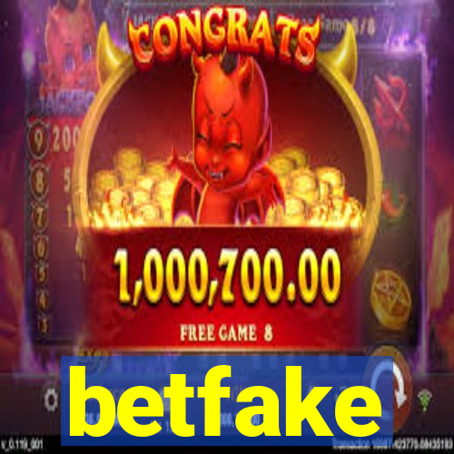 betfake