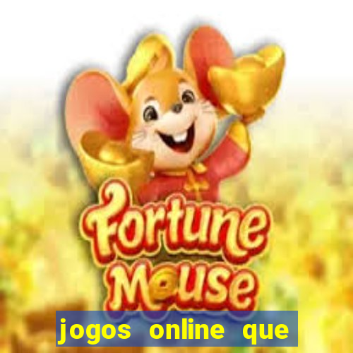 jogos online que da pra ganhar dinheiro