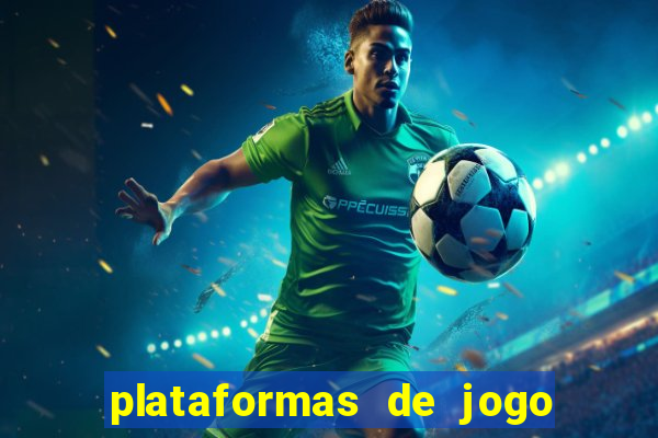 plataformas de jogo para ganhar dinheiro