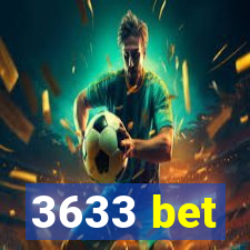 3633 bet