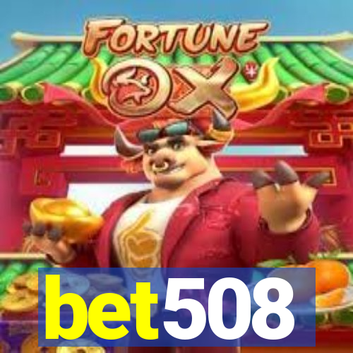 bet508