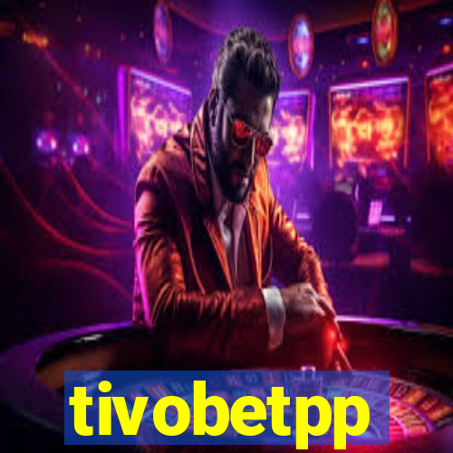 tivobetpp