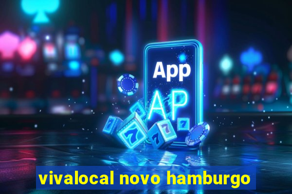 vivalocal novo hamburgo