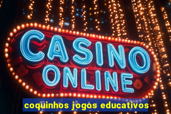 coquinhos jogos educativos