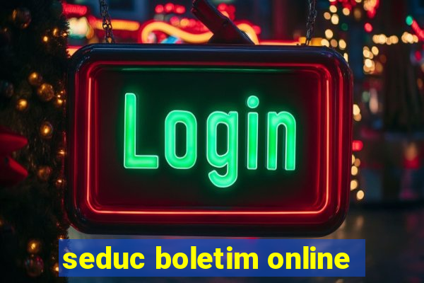 seduc boletim online