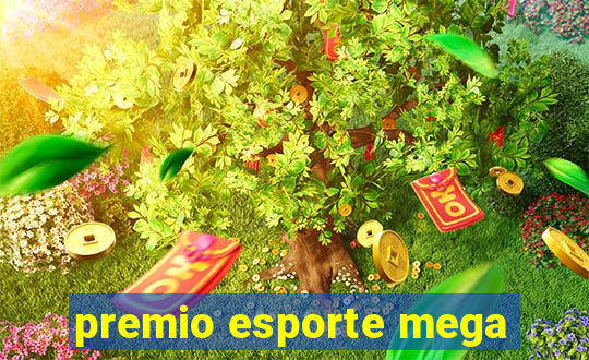 premio esporte mega