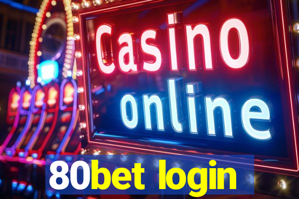 80bet login