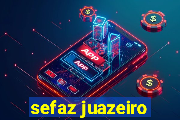 sefaz juazeiro