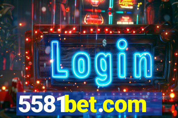 5581bet.com