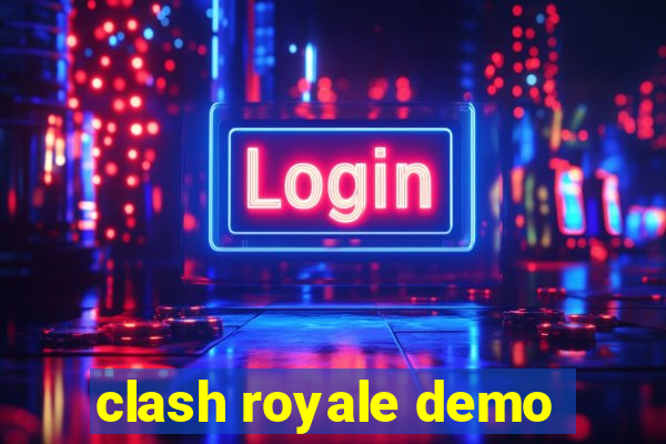 clash royale demo