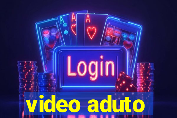 video aduto