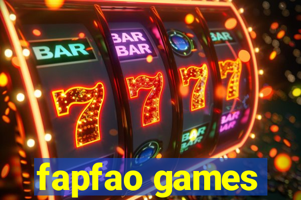 fapfao games