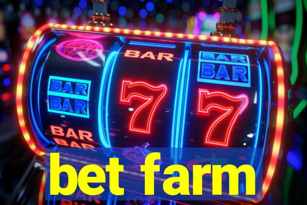 bet farm