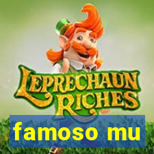 famoso mu