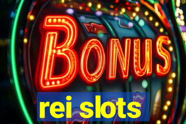 rei slots