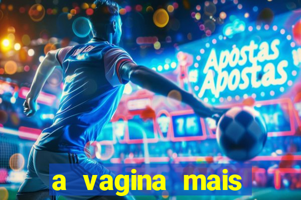 a vagina mais bonita do brasil