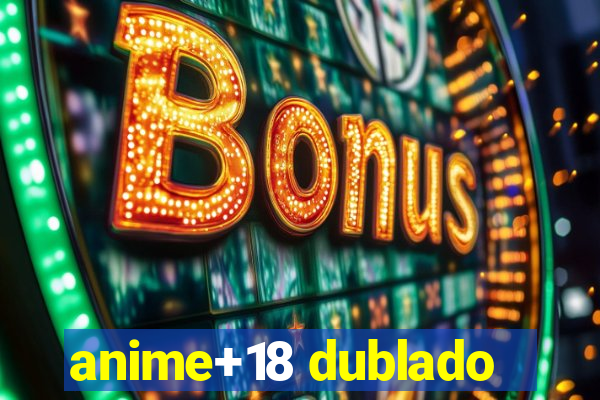 anime+18 dublado