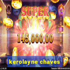 kerolayne chaves