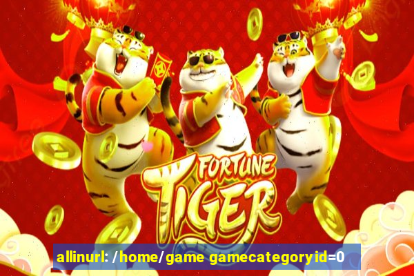 allinurl: /home/game gamecategoryid=0