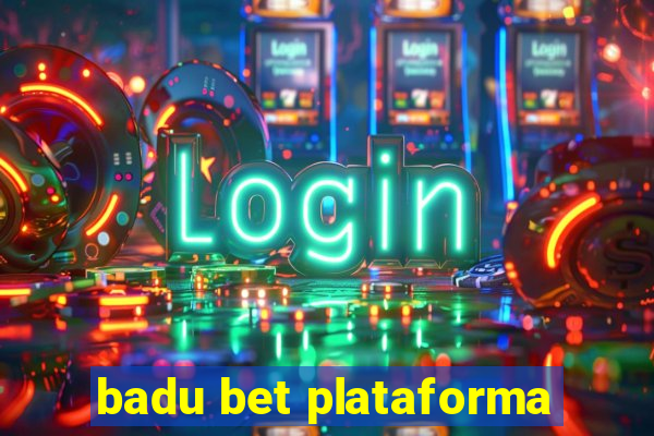 badu bet plataforma