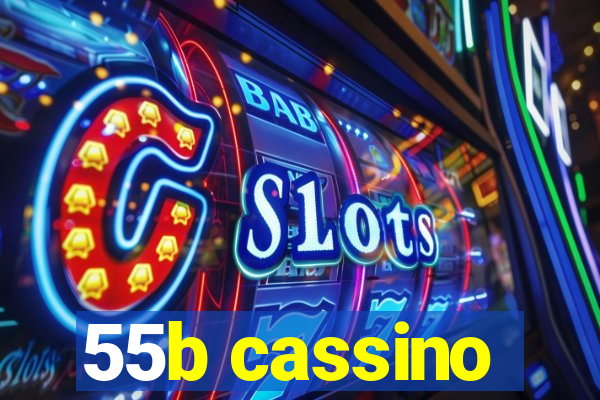 55b cassino