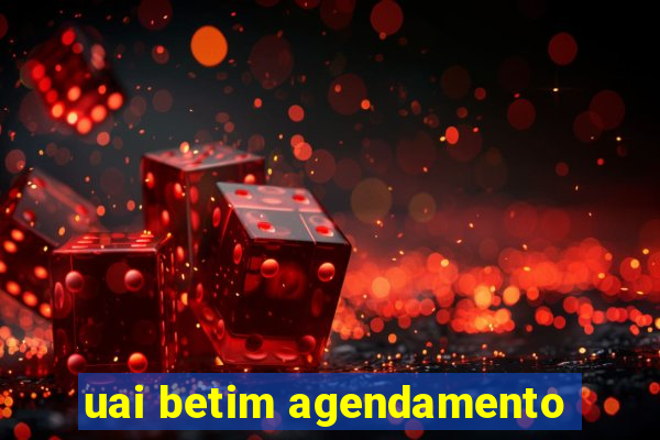 uai betim agendamento