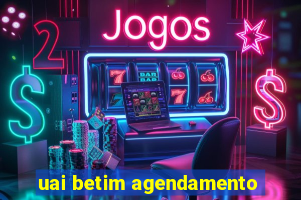 uai betim agendamento