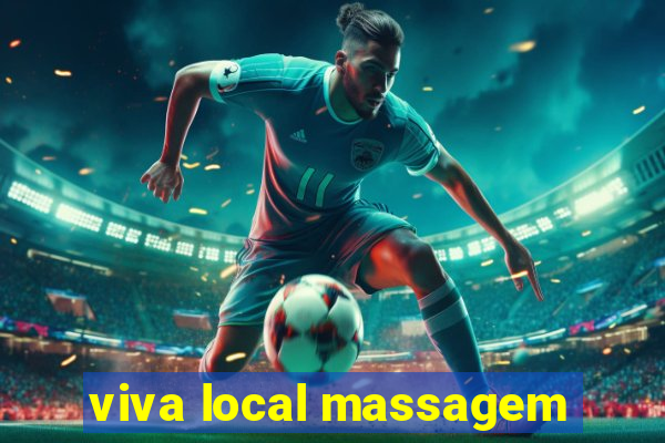 viva local massagem