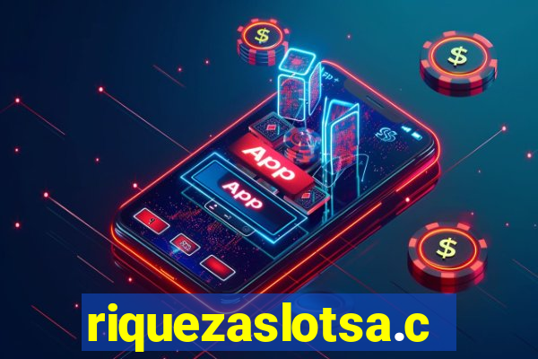 riquezaslotsa.com