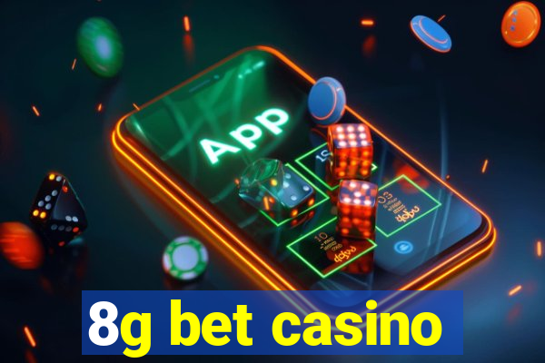 8g bet casino