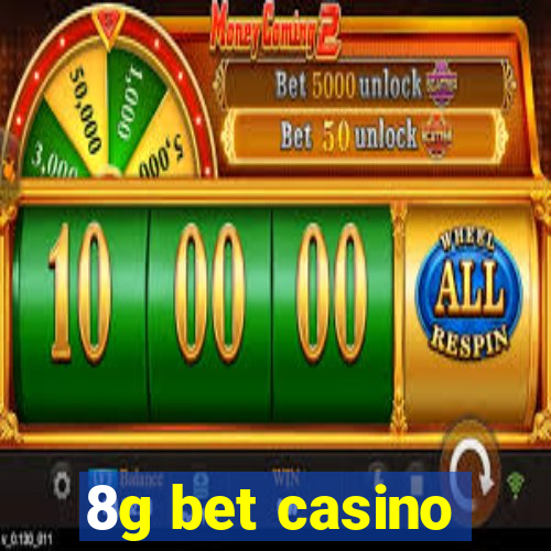 8g bet casino