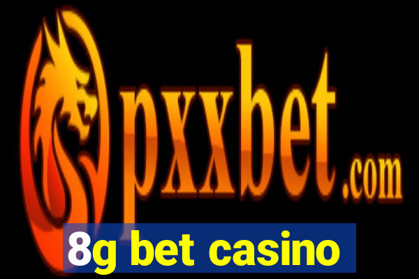 8g bet casino