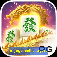 o jogo colha agora paga mesmo