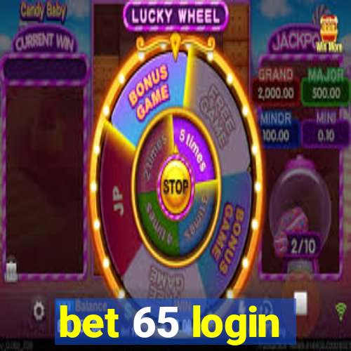 bet 65 login