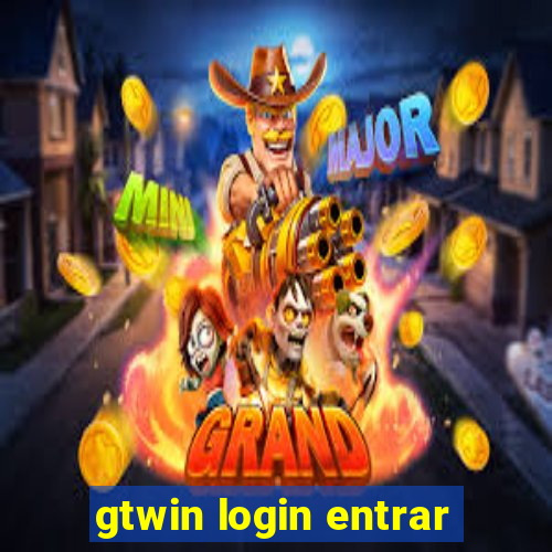 gtwin login entrar