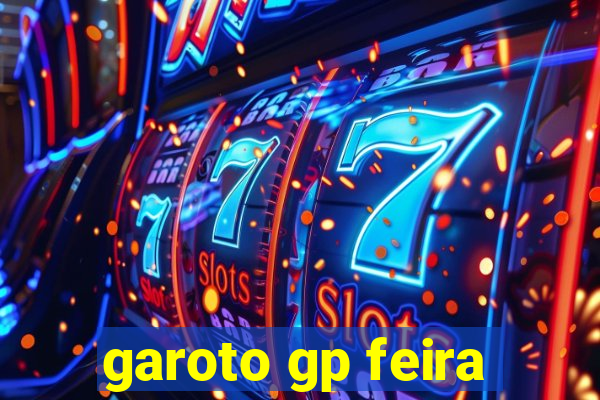 garoto gp feira