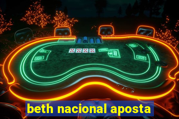 beth nacional aposta