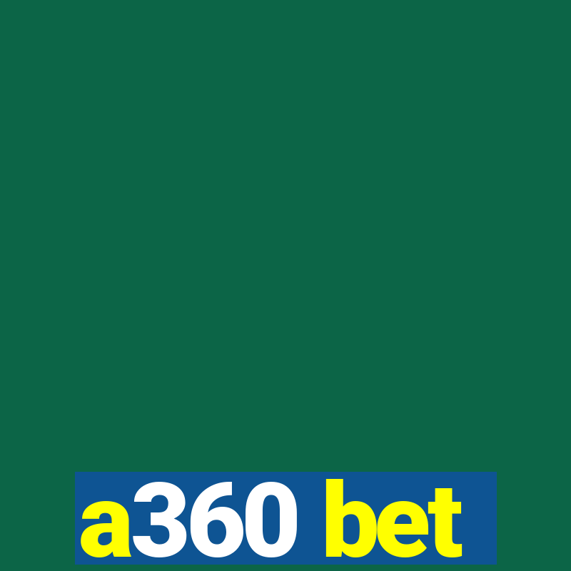 a360 bet